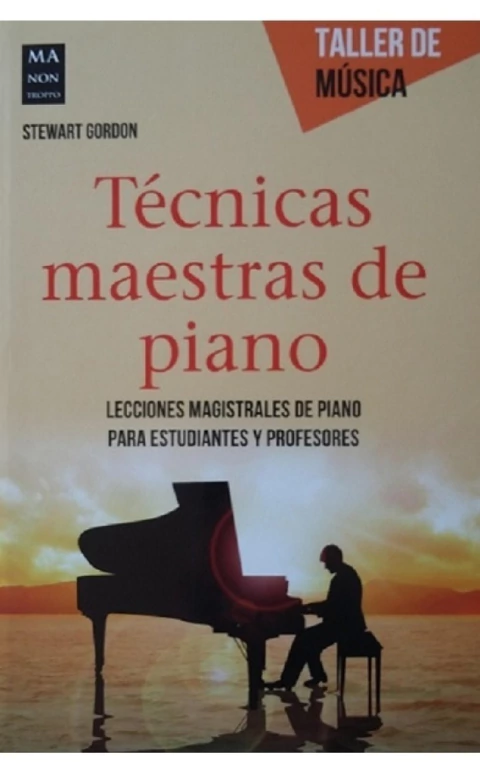 TECNICAS MAESTRAS DE PIANO . TALLER DE MUSICA
