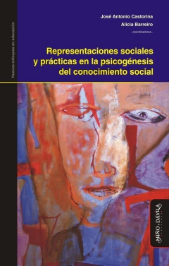 REPRESENTACIONES SOCIALES Y PRACTICAS EN LA PSICOGENESIS DEL CONOCIMIENTO SOCIAL