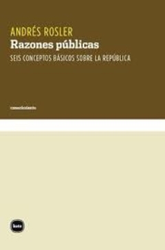 RAZONES PUBLICAS. SEIS CONCEPTOS BASICOS SOBRE LA REPUBLICA