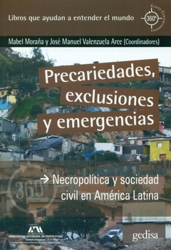 PRECARIEDADES, EXCLUSIONES Y EMERGENCIAS