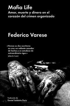 MAFIA LIFE: AMOR, MUERTE Y DINERO EN EL CORAZÓN DEL CRIMEN ORGANIZADO
