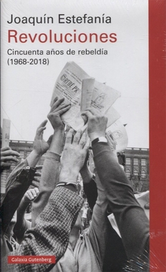 REVOLUCIONES. 50 AÑOS DE REBELDIA (1968-2018)