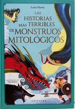 HISTORIAS MAS TERRIBLES DE MONSTRUOS MITOLOGICOS, LAS