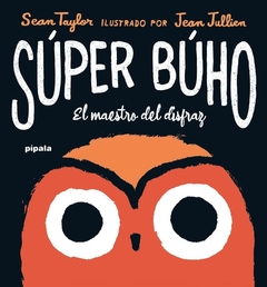 SUPER BUHO. EL MAESTRO DEL DISFRAZ