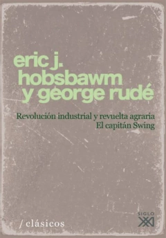 REVOLUCION INDUSTRIAL Y REVUELTA AGRARIA. EL CAPITAN SWING