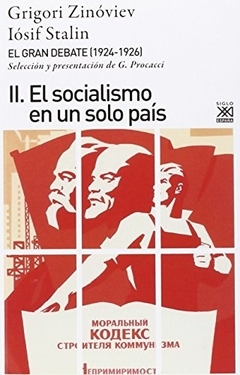 GRAN DEBATE, EL (1924-1926) II. EL SOCIALISMO EN UN SOLO PAIS - tienda online