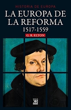 EUROPA DE LA REFORMA, LA. 1517-1559