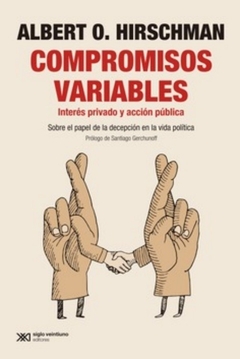 COMPROMISOS VARIABLES. INTERES PRIVADO Y ACCION PUBLICA