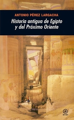 HISTORIA ANTIGUA EGIPTO Y PROXIMO ORIENTE