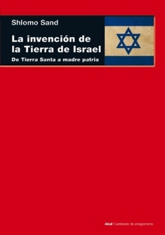 INVENCION DE LA TIERRA DE ISRAEL, LA