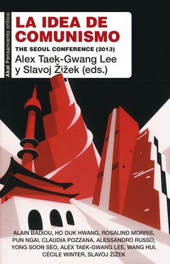 IDEA DE COMUNISMO, LA. THE SEOUL CONFERENCE (2013)
