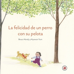 FELICIDAD DE UN PERRO CON SU PELOTA
