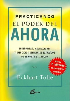 PRACTICANDO EL PODER DEL AHORA