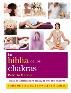 BIBLIA DE LOS CHAKRAS, LA