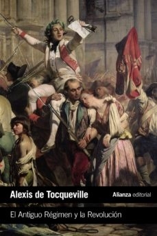 ANTIGUO REGIMEN Y LA REVOLUCION EL - Paradoxa Libros