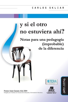 Y SI EL OTRO NO ESTUVIERA AHI?