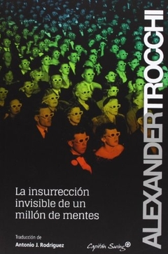 INSURRECCION INVISIBLE DE UN MILLON DE MENTES, LA