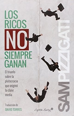 RICOS NO SIEMPRE GANAN, LOS