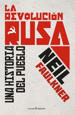 REVOLUCION RUSA, LA. UNA HISTORIA DEL PUEBLO