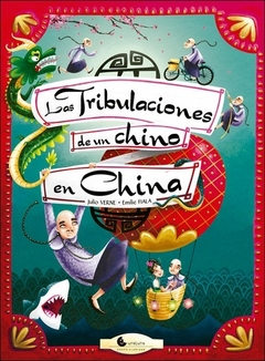 TRIBULACIONES DE UN CHINO EN CHINA, LAS