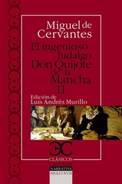 INGENIOSO HIDALGO DON QUIJOTE DE LA MANCHA, EL. TOMO 2
