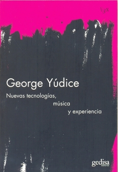 NUEVAS TECNOLOGIAS, MUSICA Y EXPERIENCIA