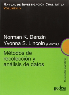 MANUAL DE INVESTIGACION CUALITATIVA 4. METODOS DE RECOLECCION Y ANALISIS DE DATOS
