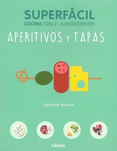 SUPERFACIL. APERITIVOS Y TAPAS