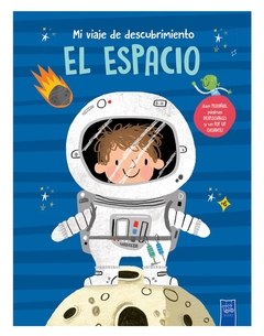 ESPACIO, EL. MI VIAJE DE DESCUBRIMIENTO