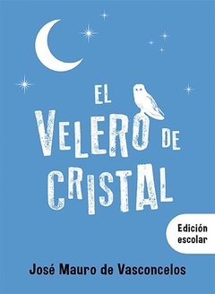 VELERO DE CRISTAL, EL