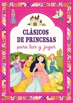 CLASICOS DE PRINCESAS PARA LEER Y JUGAR