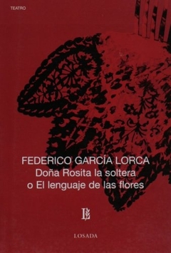 DOÑA ROSITA LA SOLTERA O EL LENGUAJE DE LAS FLORES