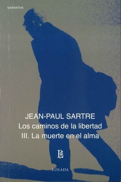 CAMINOS DE LA LIBERTAD III, LOS. LA MUERTE EN EL ALMA
