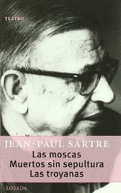 MOSCAS, LAS / MUERTOS SIN SEPULTURA / LAS TROYANAS
