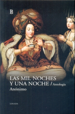 MIL NOCHES Y UNA NOCHE, LAS. ANTOLOGIA