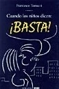 CUANDO LOS NIÑOS DICEN: ¡BASTA!
