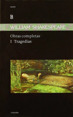 OBRAS COMPLETAS SHAKESPEARE TOMO 1: TRAGEDIAS