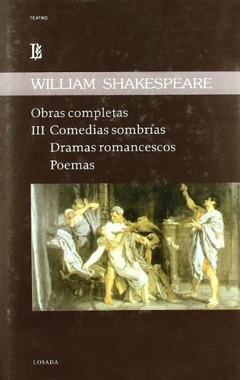 OBRAS COMPLETAS SHAKESPEARE TOMO 3: C. SOMBRIAS