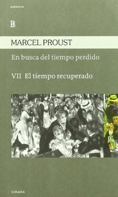 EN BUSCA DEL TIEMPO PERDIDO VII. EL TIEMPO RECUPERADO