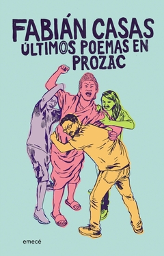 ULTIMOS POEMAS EN PROZAC