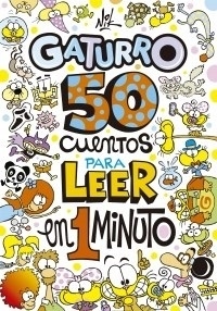 GATURRO. 50 CUENTOS PARA LEER EN 1 MINUTO