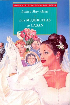 MUJERCITAS SE CASAN, LAS