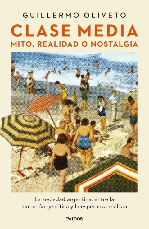 CLASE MEDIA. MITO, REALIDAD O NOSTALGIA