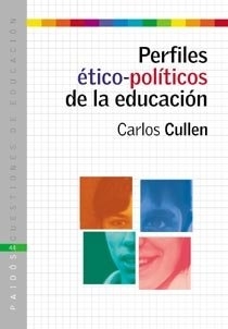 PERFILES ETICO POLITICOS DE LA EDUCACION