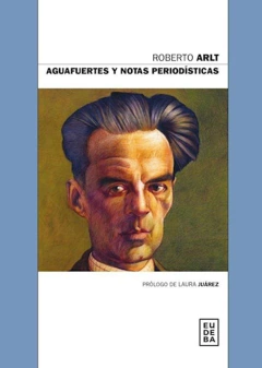 AGUAFUERTES Y NOTAS PERIODISTICAS
