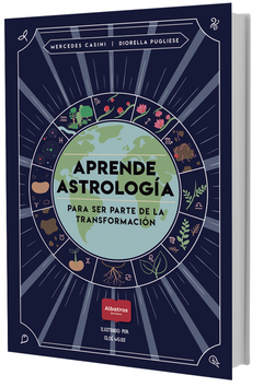 APRENDE ASTROLOGIA. PARA SER PARTE DE LA TRANSFORMACION - comprar online