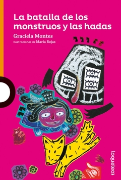 BATALLA DE LOS MONSTRUOS Y LAS HADAS, LA