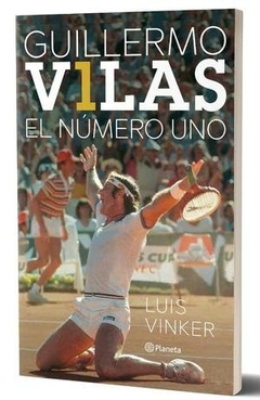 GUILLERMO VILAS. EL NUMERO UNO