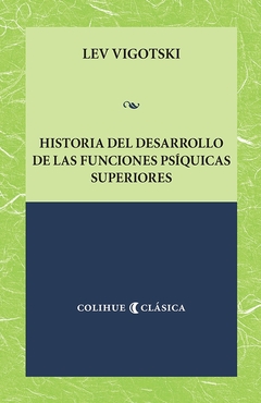 HISTORIA DEL DESARROLLO DE LAS FUNCIONES PSIQUICAS SUPERIORES