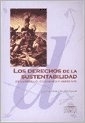 DERECHOS DE LA SUSTENTABILIDAD, LOS: DESARROLLO, CONSUMO Y AMBIENTE